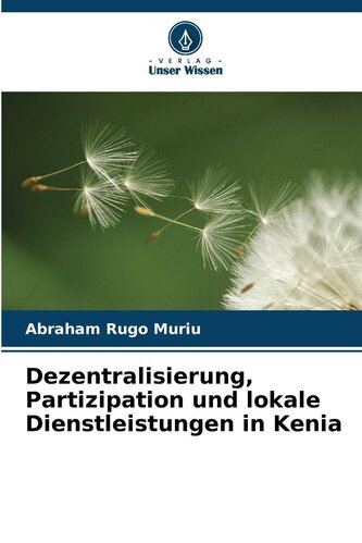 Dezentralisierung, Partizipation und lokale Dienstleistungen in Kenia