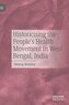 Historicising the People's Health Movement in West Bengal, India