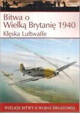 Wielkie bitwy... Bitwa o Wielką Brytanię 1940...
