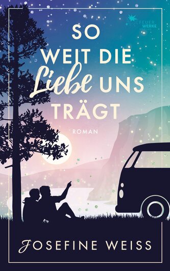 So weit die Liebe uns trägt (Liebesroman)
