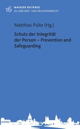 Schutz der Integrität der Person - Prevention and Safeguarding