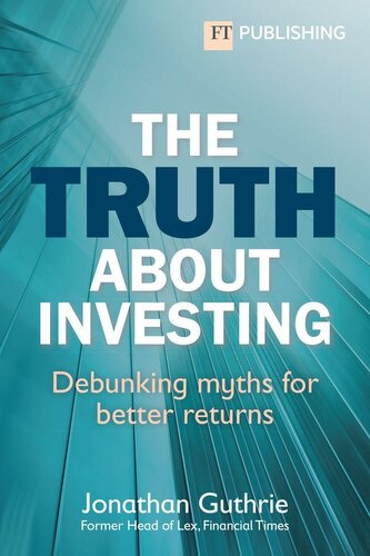 The Truth About Investing