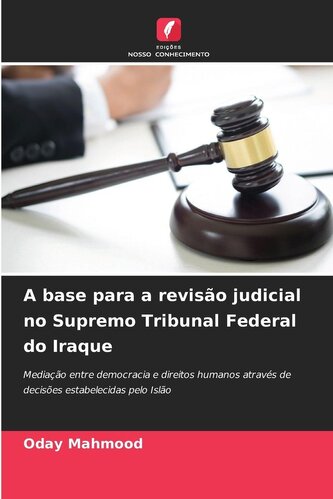 A base para a revisão judicial no Supremo Tribunal Federal do Iraque