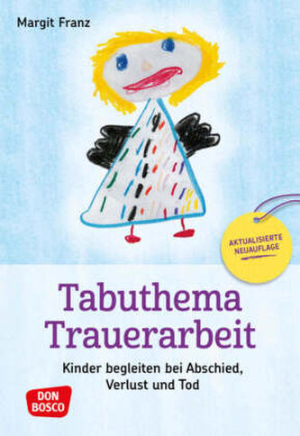 Tabuthema Trauerarbeit, m. 1 Beilage