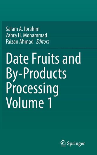 Date Fruits and By-Products Processing Volume 1