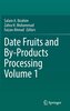 Date Fruits and By-Products Processing Volume 1