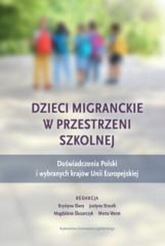 Dzieci migranckie w przestrzeni szkolnej