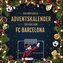 Der inoffizielle Adventskalender für Fans vom FC Barcelona
