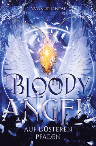 Bloody Angel: Auf düsteren Pfaden