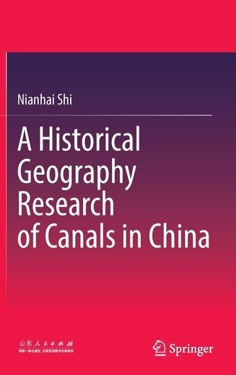 A Historical Geography Research of Canals in China