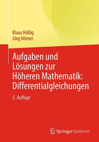 Aufgaben und Lösungen zur Höheren Mathematik: Differentialgleichungen