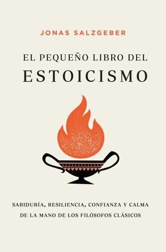 El Pequeno Libro del Estoicismo