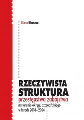 Rzeczywista struktura przestępstwa zabójstwa...