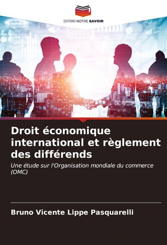 Droit économique international et règlement des différends