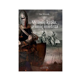 W imię króla, w imię mistrza