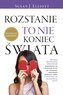 Rozstanie to nie koniec świata