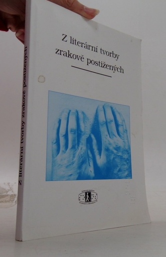 Z literární tvorby zrakově postižených