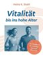 Vitalität bis ins hohe Alter