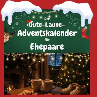 Der Gute-Laune-Adventskalender für Ehepaare