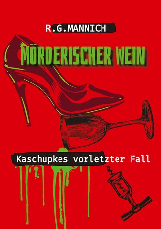 Mörderischer Wein - Der Tote im Weinkeller. Warum musste der Kellermeister sterben.