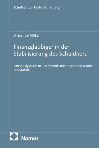 Finanzgläubiger in der Stabilisierung des Schuldners