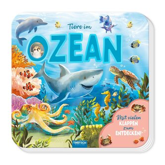 TRÖTSCH - Pappenbuch mit Klappen Mein erstes Klappenbuch Tiere im Ozean