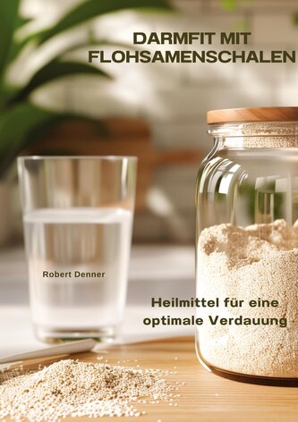 Darmfit mit  Flohsamenschalen