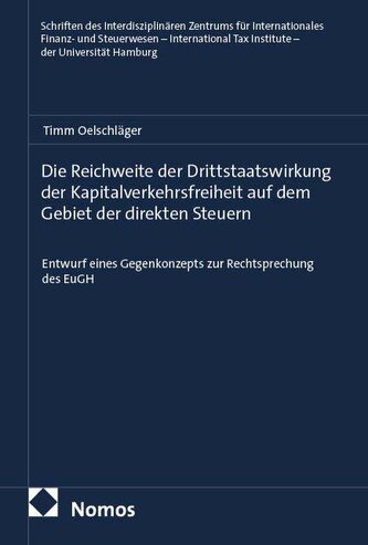 Die Reichweite der Drittstaatswirkung der Kapitalverkehrsfreiheit auf dem Gebiet der direkten Steuern