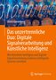 Das unzertrennliche Duo: Digitale Signalverarbeitung und Künstliche Intelligenz