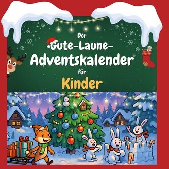 Der Gute-Laune-Adventskalender für Kinder