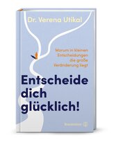 Entscheide dich glücklich!