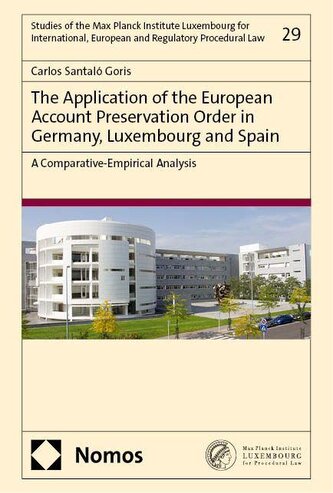 The Application of the European Account Preservation Order in Germany, Luxembourg and Spain