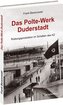 Das Polte-Werk Duderstadt