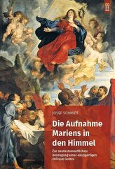 Die Aufnahme Mariens in den Himmel
