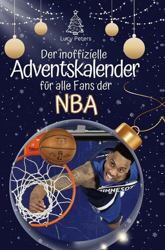 Der inoffizielle Adventskalender für alle Fans der NBA