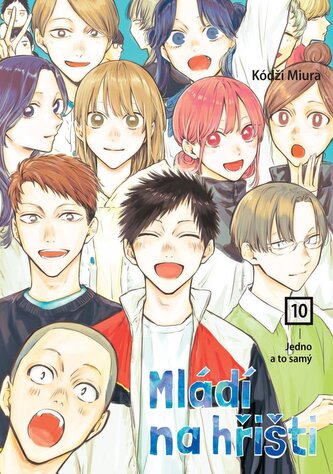 Mládí na hřišti 10 - Jedno a to samý