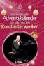 Der inoffizielle Adventskalender für alle Fans von Konstantin Wecker
