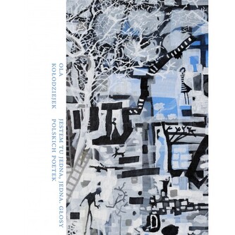 Jestem tu jedna, jedyna. Głosy polskich poetek