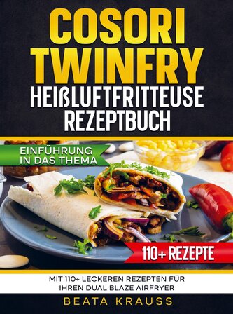 COSORI TwinFry Heißluftfritteuse Rezeptbuch