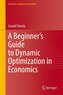 A Beginner's Guide to Dynamic Optimization in Economics