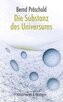 Die Substanz des Universums