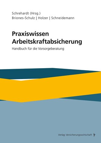Praxiswissen Arbeitskraftabsicherung