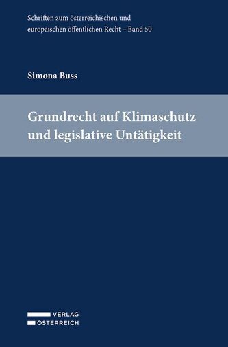 Grundrecht auf Klimaschutz und legislative Untätigkeit
