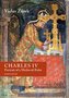 Charles IV. Portrait of a Medieval Ruler