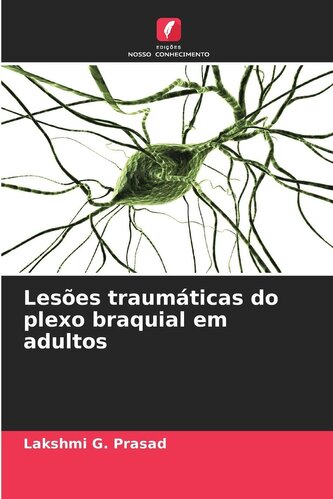 Lesões traumáticas do plexo braquial em adultos