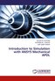 Introduction to Simulation with ANSYS Mechanical APDL