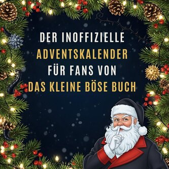 Der inoffizielle Adventskalender für Fans von Das kleine Böse Buch