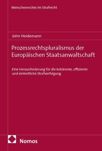 Prozessrechtspluralismus der Europäischen Staatsanwaltschaft