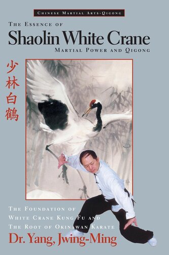The Essence of Shaolin White Crane