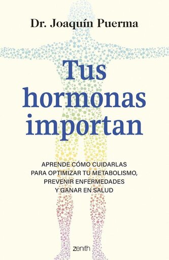 Tus hormonas importan
